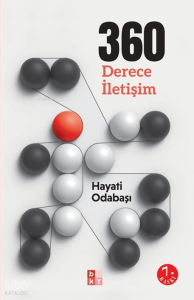 360 Derece İletişim; Mutlu Bir Aile, Mutlu Bir İşyeri, Mutlu Bir Çevre İçin