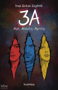 3A; Aşk, Aldatış, Ayrılış