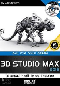 3D Studio Max 2015; Oku, İzle, Dinle, Öğren!