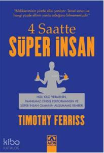 4 Saatte Süper İnsan
