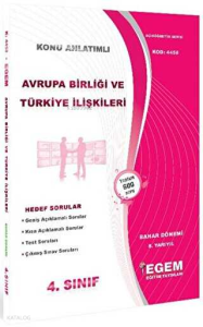 4. Sınıf 8. Yarıyıl Konu Anlatımlı Avrupa Birliği ve Türkiye İlişkileri