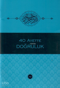 40 Ayette Doğruluk