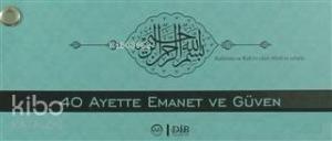 40 Ayette Emanet ve Güven (Kartela)