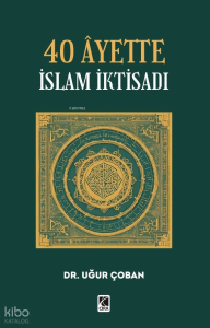 40 Âyette İslam İktisadı