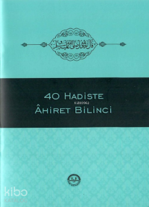 40 Hadiste Ahiret Bilinci