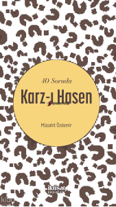 40 Soruda Karz-ı Hasen