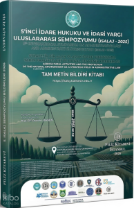 5’inci İdare Hukuku ve İdari Yargi Uluslararasi Sempozyumu (Isalaj - 2025)