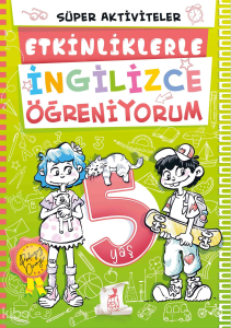 5 Yaş Etkinliklerle İngilizce Öğreniyorum
