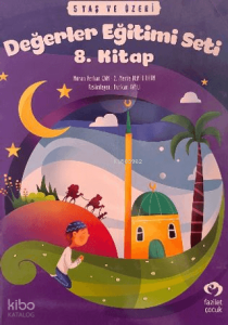 5 Yaş ve Üzeri Değerler Eğitimi Seti 8. Kitap