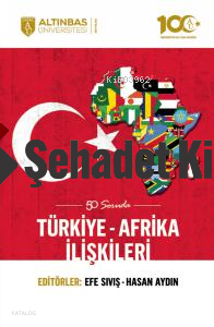 50 Soruda Türkiye-Afrika İlişkileri
