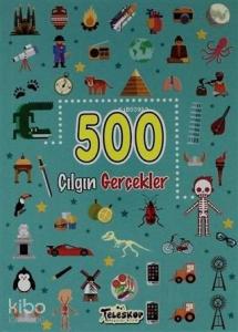 500 Çılgın Gerçekler