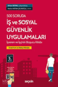 500 Soruda İş ve Sosyal Güvenlik Uygulamaları