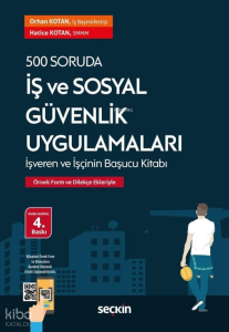 500 Soruda İş ve Sosyal Güvenlik Uygulamaları