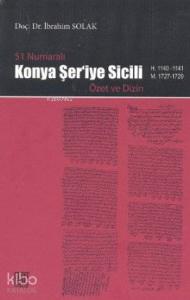 51 Numaralı Konya Şer'iye Sicili; Özet ve Dizin