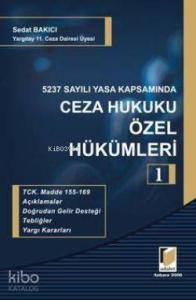 5237 Sayılı Yasa Kapsamında Ceza Hukuku Özel Hükümleri 1