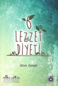 6 Lezzet Diyeti