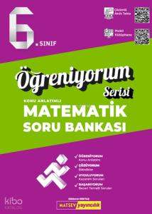 6. Sınıf Matematik Öğreniyorum Konu Anlatımlı Soru Bankası