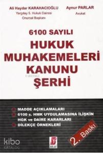 6100 Sayılı Hukuk Muhakemeleri Kanunu Şerhi
