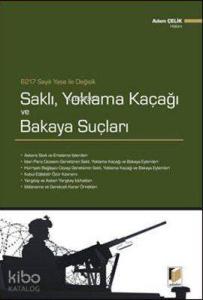 6217 Sayılı Yasa İle Değişik Saklı, Yoklama Kaçağı ve Bakaya Suçları
