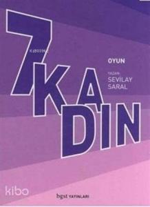 7 Kadın
