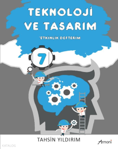 7.Sınıf Teknoloji ve Tasarım Etkinlik Defterim