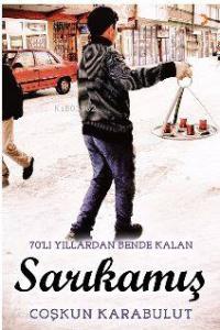 70'li Yıllarda Bende Kalan Sarıkamış