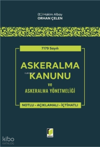 7179 Sayılı Askeralma Kanunu ve Askeralma Yönetmeliği