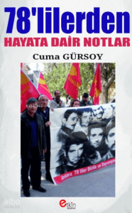 78'lilerden Hayata Dair Notlar
