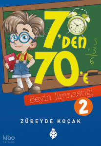 7'den 70'e Beyin Jimnastiği - 2