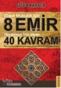 8 Emir 40 Kavram