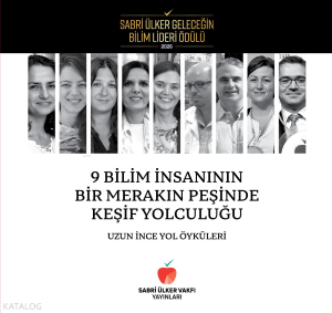 9 Bilim İnsanının Bir Merakın Peşinde Keşif Yolculuğu (Ciltli);Uzun İnce Yol Öyküleri