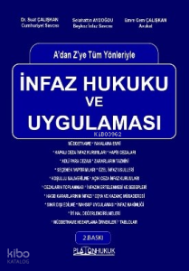 A’dan Z’ye Tüm Yönleriyle İnfaz Hukuku ve Uygulaması
