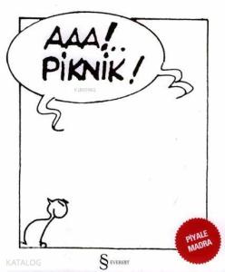 Aaa!.. Piknik!