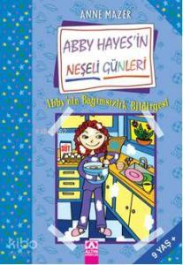 Abby Hayes'in Neşeli Günleri; Abby Hayes'in Bağımsızlık Bildirgesi