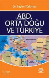 ABD, Orta Doğu ve Türkiye