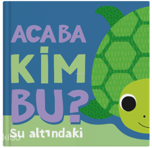 Acaba Kim Bu? - Su Altındaki (Ciltli)