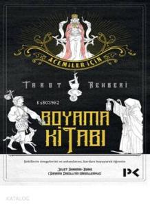 Acemiler İçin Tarot Rehberi; Boyama Kitabı