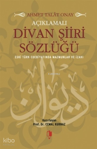 Açıklamalı Divan Şiiri Sözlüğü