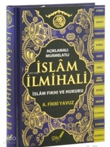 Açıklamalı-Muamelatlı İslam İlmihali & (İslam Fıkhı ve Hukuku)