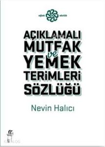 Açıklamalı Mutfak ve Yemek Terimleri Sözlüğü