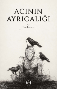 Acının Ayrıcalığı