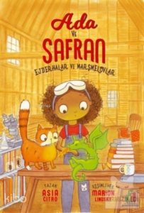 Ada ve Safran;Ejderhalar ve Marşmelovlar
