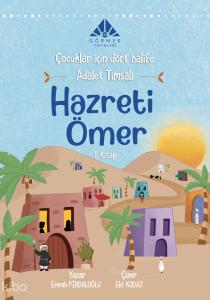 Adalet Timsali Hazreti Ömer (1. Kitap)