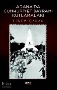 Adana'da Cumhuriyet Bayramı Kutlamaları