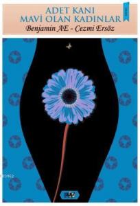 Adet Kanı Mavi Olan Kadınlar