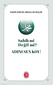 Adını Sen Koy! ;Sahih mi Değil mi?