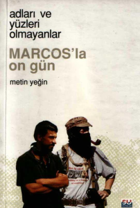 Adları ve Yüzleri Olmayanlar - Marcos'la On Gün