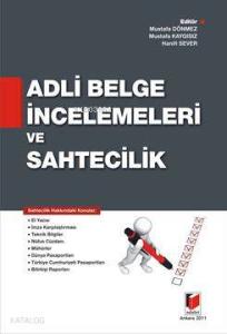 Adli Belge İncelemeleri ve Sahtecilik
