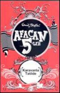 Afacan 5'ler Karavanla Tatilde