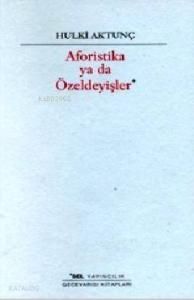 Aforistika Ya Da Özeldeyişler